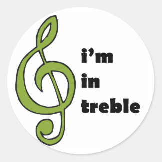 Ik ben in Treble Ronde Sticker