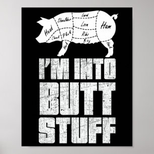 Ik ben in varkensvlees kont spullen - grappige bbq poster