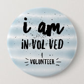 Ik ben in.vol.ved ik vrijwilliger ronde button 4,0 cm (Voorkant)