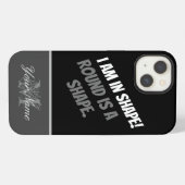 Ik ben in vorm! Rond is een vorm. iPhone Hoesje (Achterkant horizontaal)