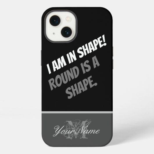 Ik ben in vorm! Rond is een vorm. iPhone Hoesje (Achterkant)