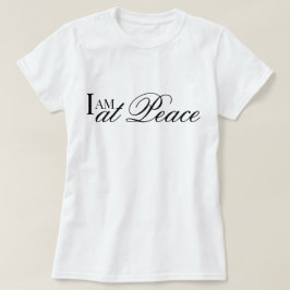 Ik ben in vrede bevestiging metta gebed T-Shirt