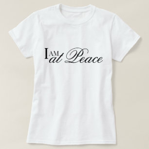 Ik ben in vrede bevestiging metta gebed T-Shirt