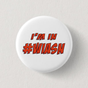 Ik ben in #WIASN Pin Badge Ronde Button 3,2 Cm