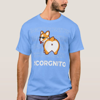 Ik ben Incorgnito Funny Corgi Dog T-shirt