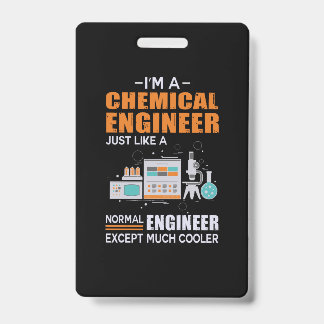 Ik Ben Ingenieur Chemische Techniek Badge