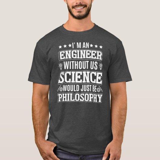 Ik ben ingenieur Funny Science Humor Wiskunde Phys T-shirt (Voorkant)