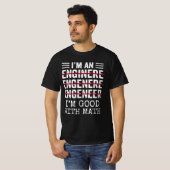 Ik ben ingenieur, grappige Spelling Engineer Gift T-shirt (Voorkant volledig)