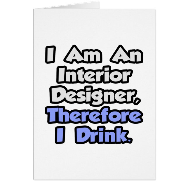 Ik ben interieurontwerper, dus ik Drink (Voorkant)