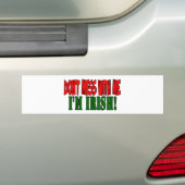 Ik ben IRISH. Bumpersticker (Op auto)