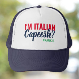 Ik ben Italiaan, Capeesh? Persoonlijke Trucker Hat Trucker Pet