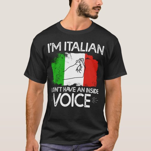 Ik ben Italiaans, ik heb geen stem in het binnenla T-shirt (Voorkant)