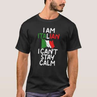 Ik ben Italiaans... ik kan me houden... T-shirt