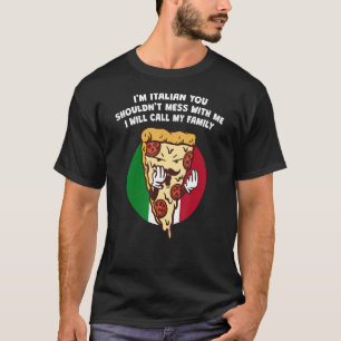 Ik ben Italiaans... je moet me niet met Humor van T-shirt