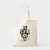 Ik ben jaloers op mij te Cool Quirky Funny Sarcast Tote Bag (Voorkant)
