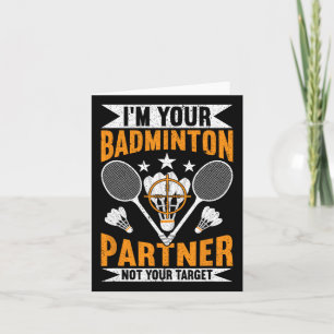 Ik ben je badmintonpartner, niet je doel Grappig B Kaart