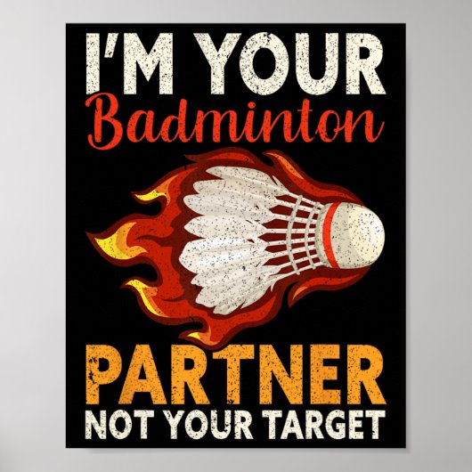 Ik ben je badmintonpartner, niet je doel Grappig B Poster (Voorkant)