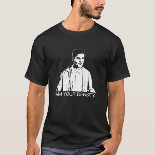 Ik ben je dichtheid. Essentieel T-shirt (Voorkant)
