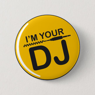 Ik ben je DJ Ronde Button 5,7 Cm