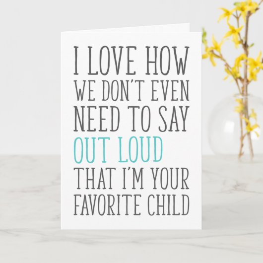 Ik ben je favoriete kind, grappige Vaderdag Kaart (Gele Bloem)