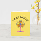 Ik ben je grootste fan - grappig bericht kaart (Gele Bloem)