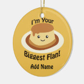 Ik ben je grootste Flan. Keramisch Ornament (Links)