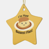 Ik ben je grootste Flan. Keramisch Ornament (Links)