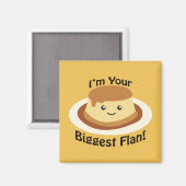 Ik ben je grootste Flan. Magneet (Voorkant / Achterkant)