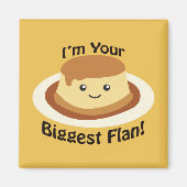 Ik ben je grootste Flan. Magneet (Voorkant)