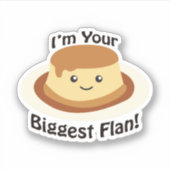 Ik ben je grootste Flan. Sticker (Voorkant)