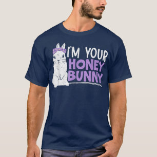 Ik ben je Honey Bunny Rabbit Lover Fluffy Pet Anim T-shirt