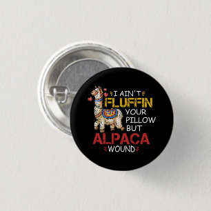 Ik ben je kussen niet aan het fluffelen, maar Alpa Ronde Button 3,2 Cm