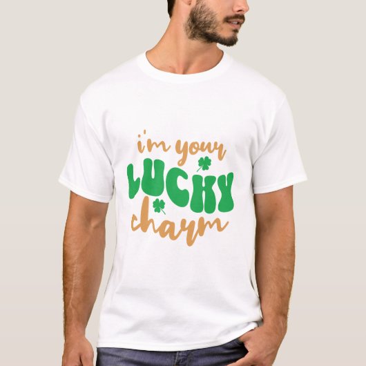 Ik ben je Lucky Charm St. Patrick's Day T-shirt (Voorkant)