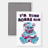 Ik ben je moeder nu kleur splash magneet (Voorkant / Achterkant)