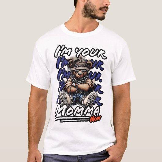 Ik ben je moeder nu Mannen T-shirt (Voorkant)