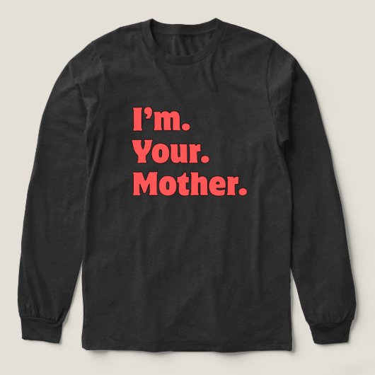 Ik ben je moeder Tri-Blend shirt (Voorkant)