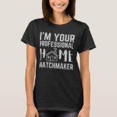 Ik ben je professionele thuismatchmaker t-shirt (Voorkant)