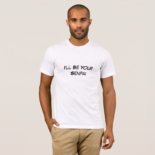 Ik ben je Senpai T-shirt (Voorkant volledig)