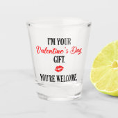 Ik ben je Valentijnsdag Gift Funny Valentijn Shot Glas (Voorkant)