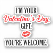 Ik ben je Valentijnsdag Gift Funny Valentijn Sticker (Voorkant)