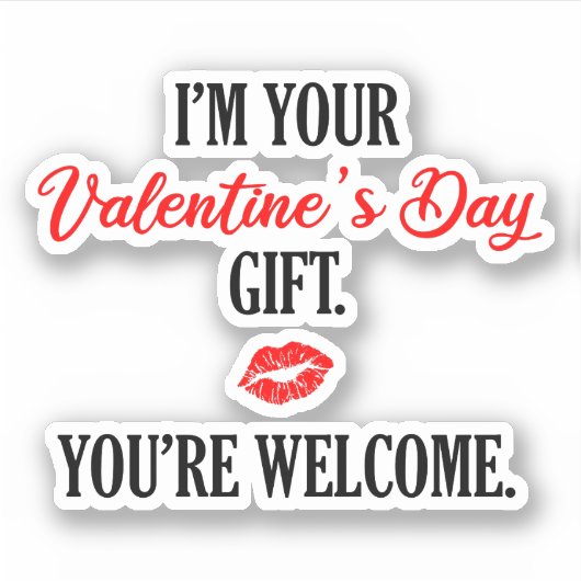 Ik ben je Valentijnsdag Gift Funny Valentijn Sticker (Voorkant)