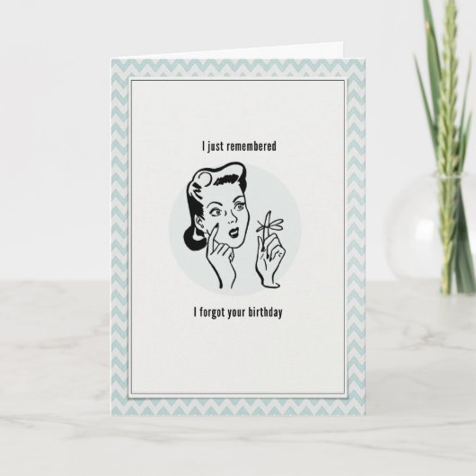 Ik ben je verjaardag vergeten kaart (Voorkant)