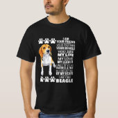 Ik ben je vriend, je partner... je beagle hond lie t-shirt (Voorkant)