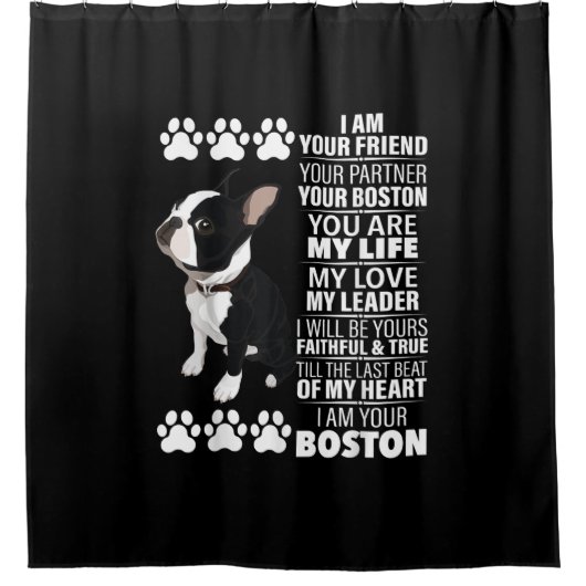 Ik ben je vriend, je partner, je Boston Terrier Douchegordijn (Voorkant)