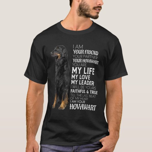 Ik ben je vriend, je partner, je hovawart hond. t-shirt (Voorkant)