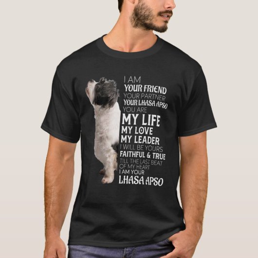 Ik ben je vriend, je partner... je Lhasa Apso hond T-shirt (Voorkant)