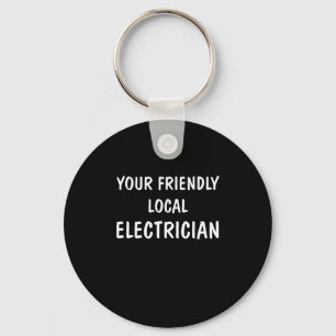 Ik ben je vriendschappelijke lokale elektricien Gi Sleutelhanger