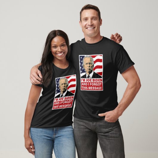 Ik ben Joe Biden en ik vergat dit bericht grappig T-shirt (Unisex)