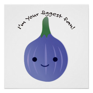 Ik ben jouw figuurste ventilatorvijg perfect poster