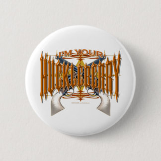 Ik ben jouw Huckleberry Ronde Button 5,7 Cm